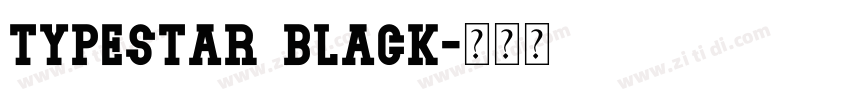 Typestar Black字体转换